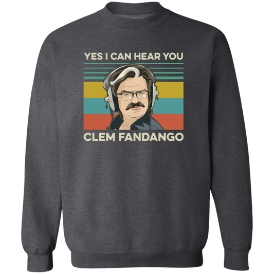 Yes I Can Hear You Clem Fandango Retro Vintage Graphic T-Shirt, Comedy TV Shirt, Toast Of London Shirt, Gift Tee For You And Your Family	G180 Gildan Crewneck Pullover Sweatshirt