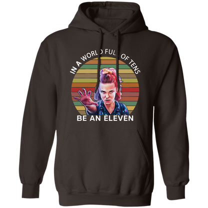 In A World Full Of Tens Be An Eleven Vintage Hoodie