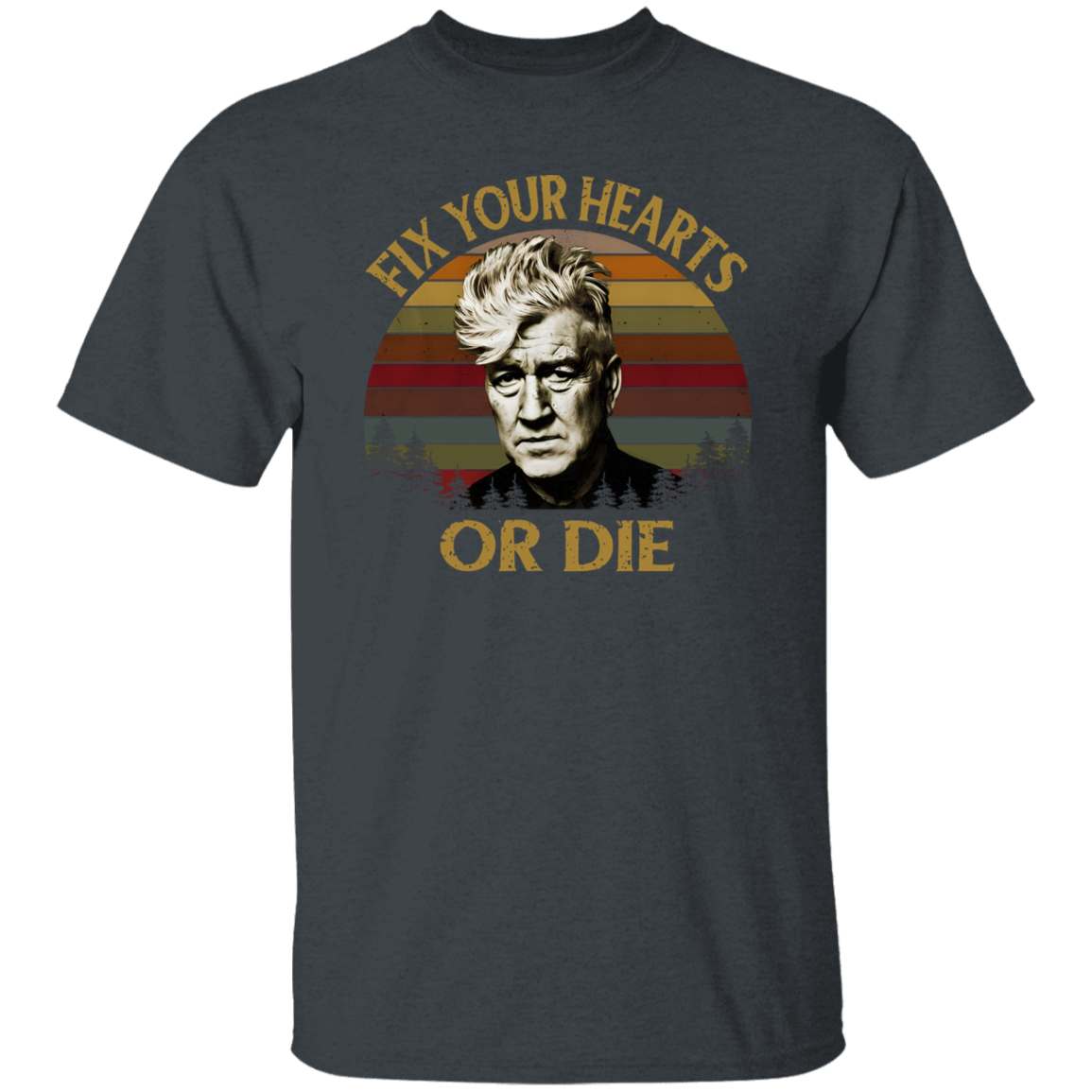Retro Fix Your Hearts Or Die David Lynch Vintage
