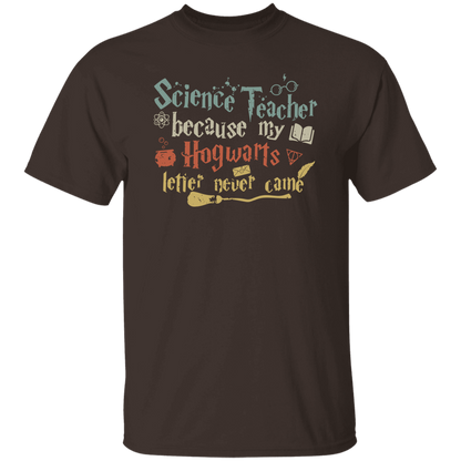 Because My Hogwards Letter Never Came T-Shirt - lapicta