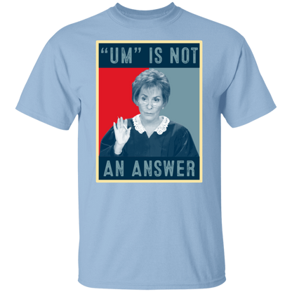 Um Is Not An Answer Retro  T-Shirt - leleart