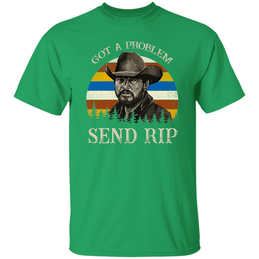 Got A Problem Send RIP Vintage Retro Unisex  T-Shirt - lucy - 97618192
