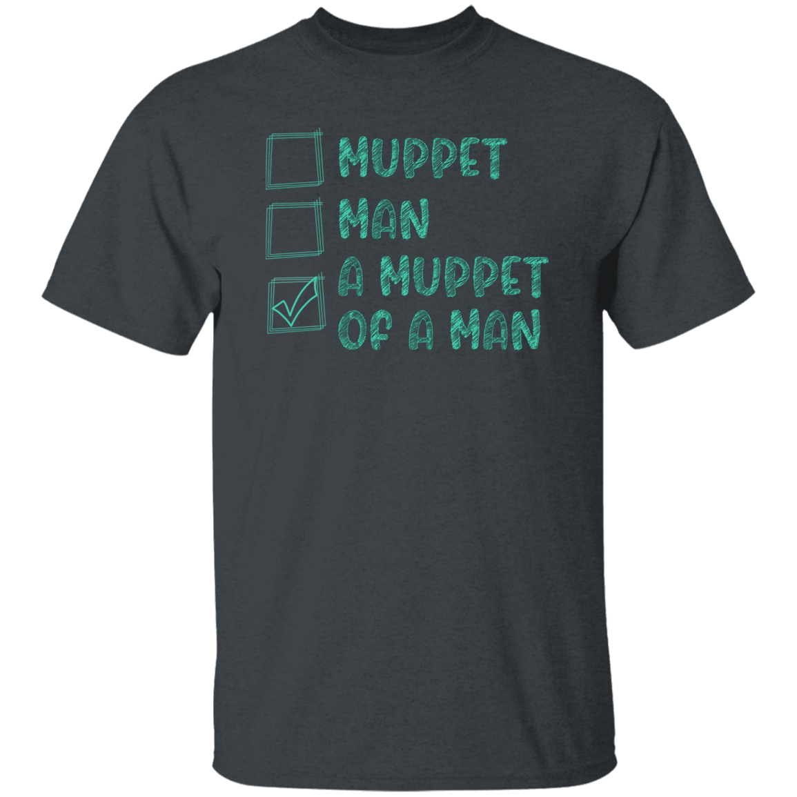 Choices Man Or Muppet Vintage  T-Shirt