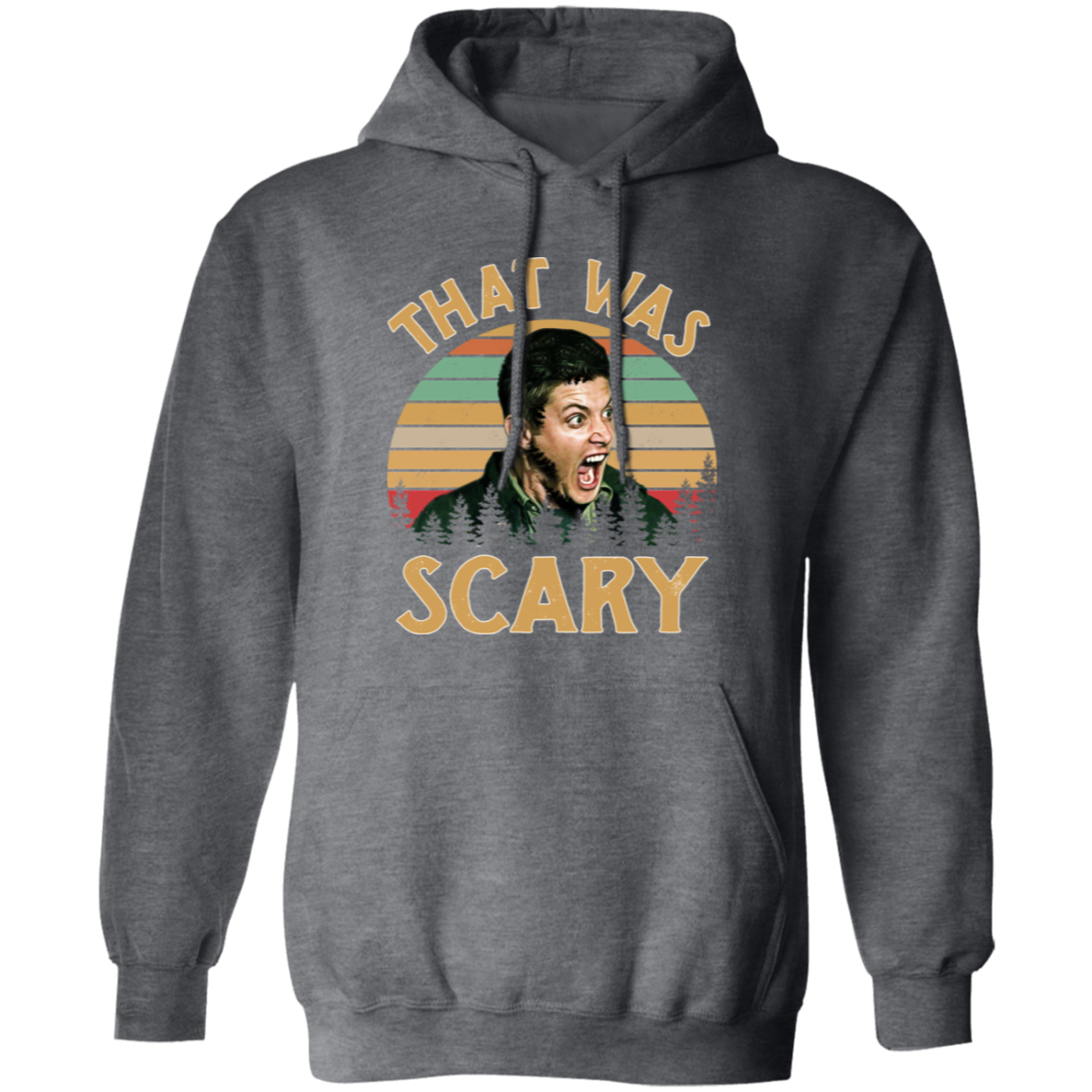 Dean Winchester Supernatural That Was Scary Funny Vintage Retro G185 Pullover Hoodie - lucy - 92252218