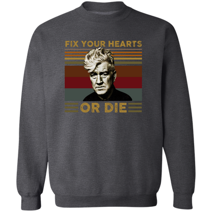 Retro Fix Your Hearts Or Die Unisex Sweatshirt