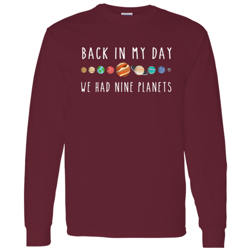 Back In My Day We Had Nine Planets Teacher Vintage T-Shirt - LONG SLEEVE
