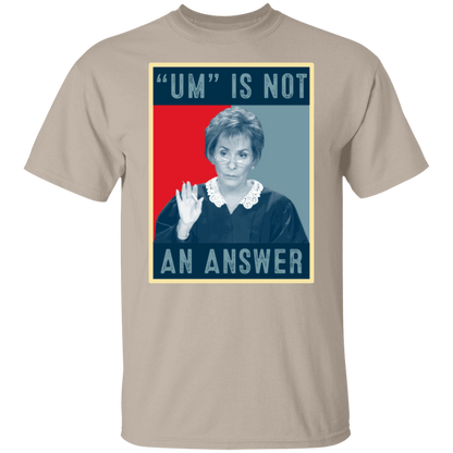 Um Is Not An Answer Retro  T-Shirt - leleart