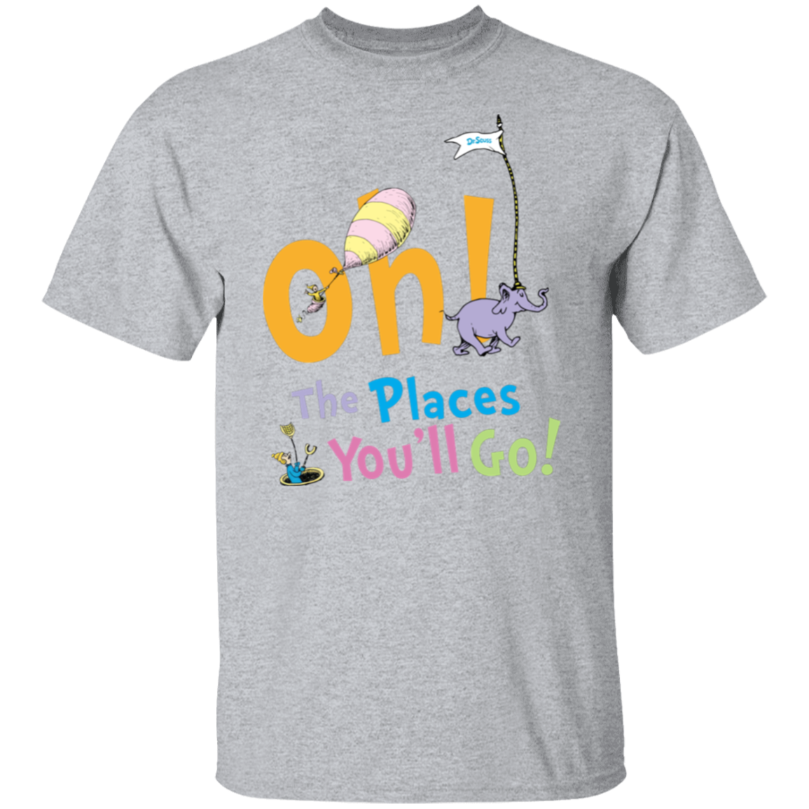 Oh The Places You'll Go T-Shirt - lapicta