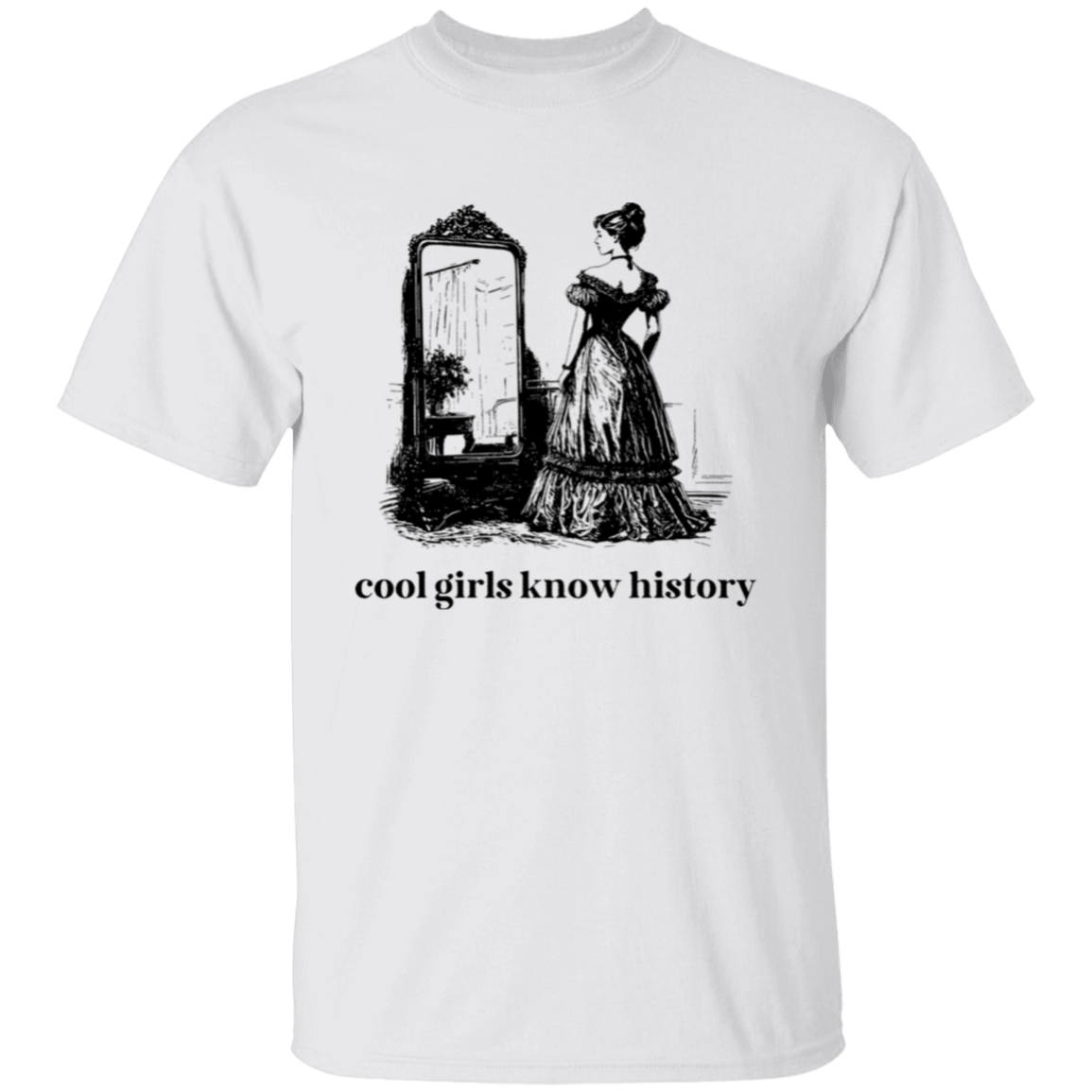 Cool Girls Know History Teacher T-Shirt