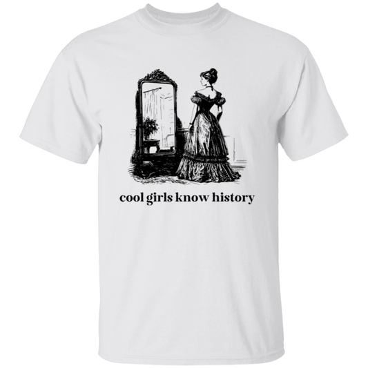 Cool Girls Know History Teacher T-Shirt