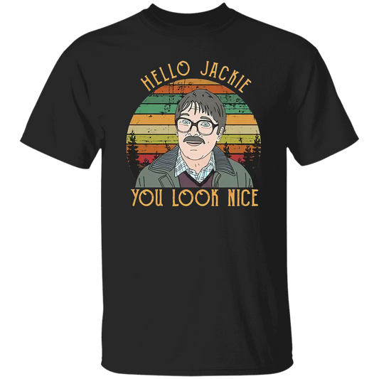Shalom Hello Jackie You Look Nice Vintage T-Shirt, Friday Night Dinner Shirt, Jim Shalom Shirt, TV Series Shirt, Gift Tee For You And Family	G500 5.3 oz. T-Shirt