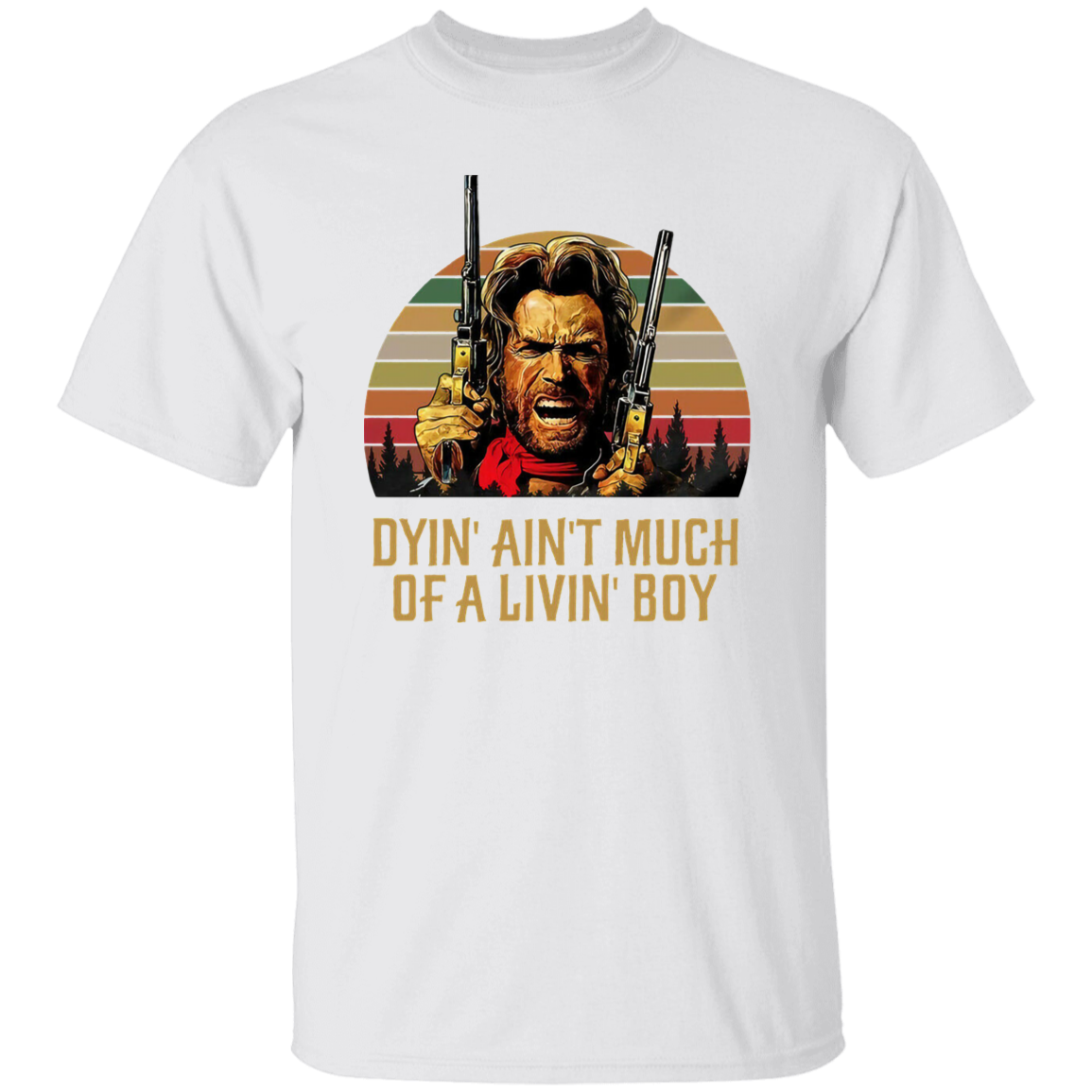 Josey Wales Dyin' Ain't Much of A Living Boy Vintage T-Shirt