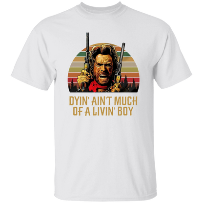 Josey Wales Dyin' Ain't Much of A Living Boy Vintage T-Shirt
