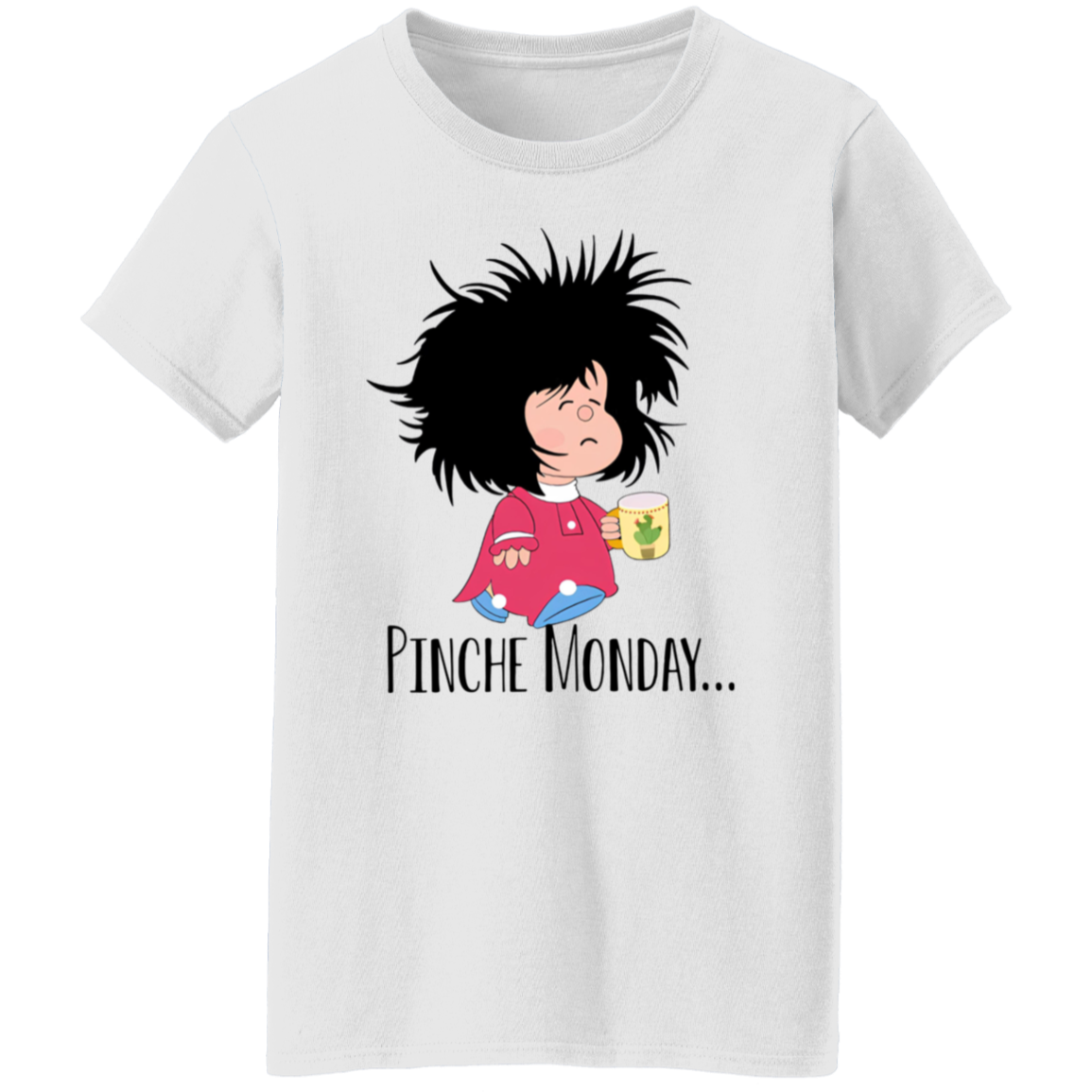 Pinche Monday Spanish Teacher Ladies' 5.3 oz. T-Shirt