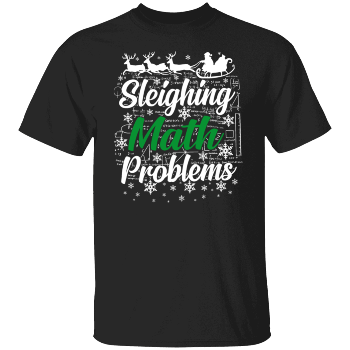Sleighing Math Problems Teacher T-Shirt