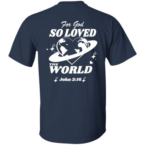 For God So Loved The World Unisex T-Shirt - pelyn