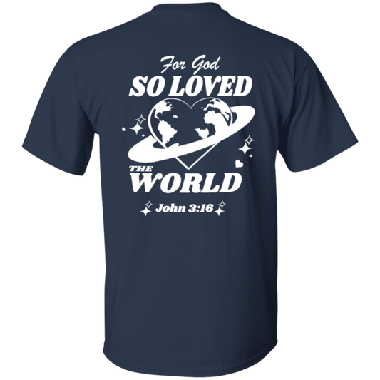 For God So Loved The World Unisex T-Shirt - pelyn
