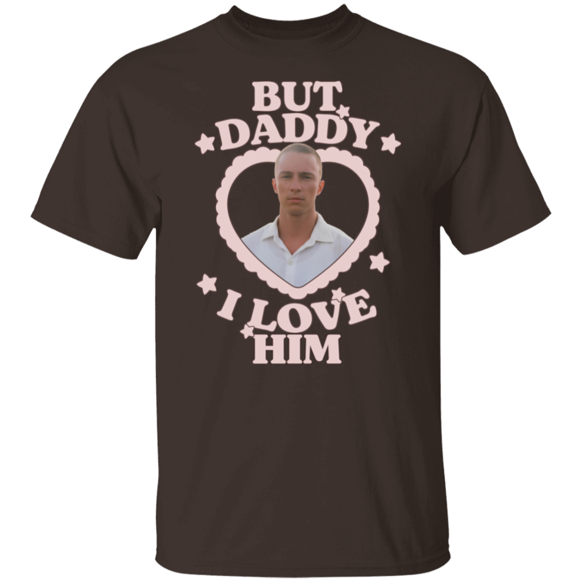 But Daddy I Love Him Drew Starkey Unisex  T-Shirt - green - ID29112402