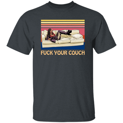 Fuck Your Couch Funny Graphic Vintage T-Shirt - leleart