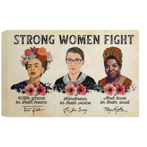 Floral Frida Kahlo, Ruth Bader Ginsburg & Maya Angelou Strong Women Fight Framed Canvas, Unframed Poster, Strong Poster, Feminist Wall Decor	CANLA15 Deluxe Landscape Canvas 1.5in Frame