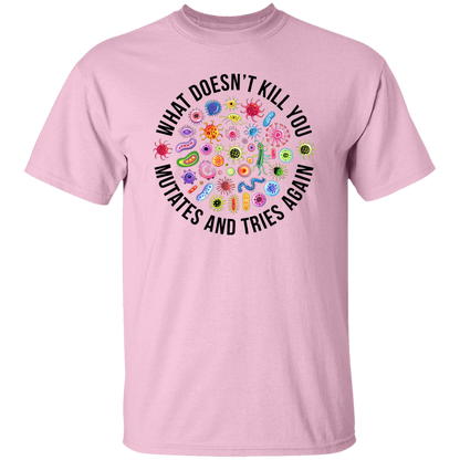 Cute Icon What Doesn't Kill You Mutates And Tries Again Teacher Vintage T-Shirt