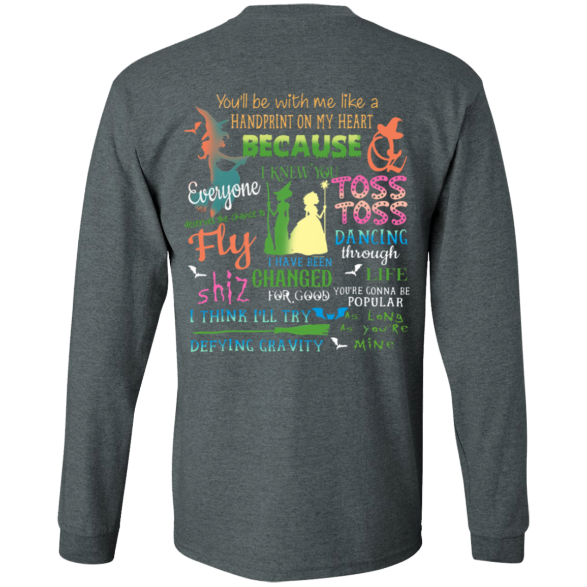 Wicked A New Musical Shirt - LONG SLEEVE - ID19102404