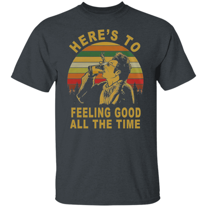 Here's To Feeling Good All The Time Kramer Seinfeld Vintage T-Shirt - leleart