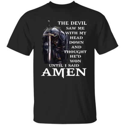 The Devil Saw Me With My Head Down And Thought He'd Won Until I Said Amen Unisex  T-Shirt - jasmine
