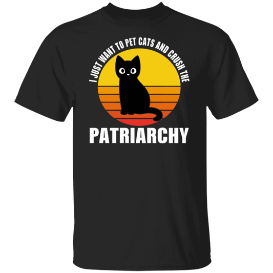 Vintage I Just Want To Pet Cats And Crush The Patriarchy T-Shirt