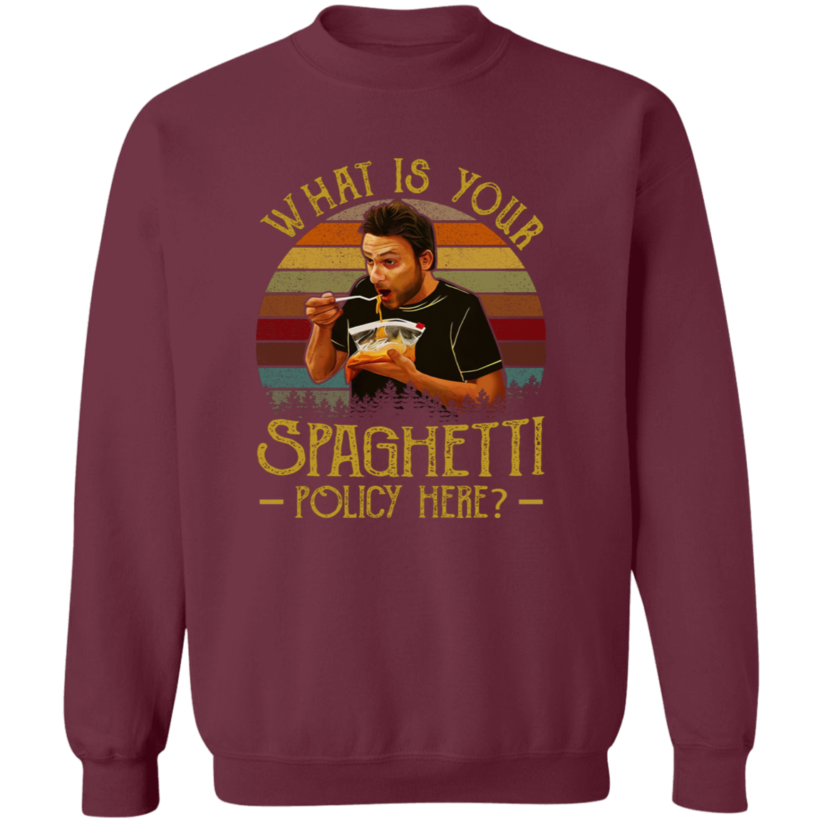 What Is Your Spaghetti Policy Here Vintage T-Shirt, It's Always Sunny in Philadelphia Shirt, Funny Movies Shirt, Charlie Kelly Shirt	G180 Gildan Crewneck Pullover Sweatshirt