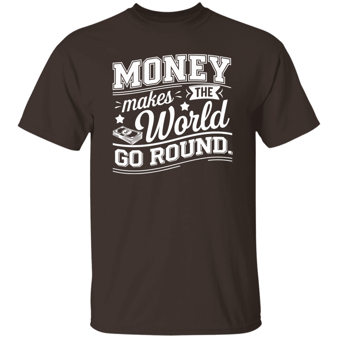 G500 5.3 oz. T-Shirt Money Makes The World Go Round Vintage T-Shirt - ID06122414