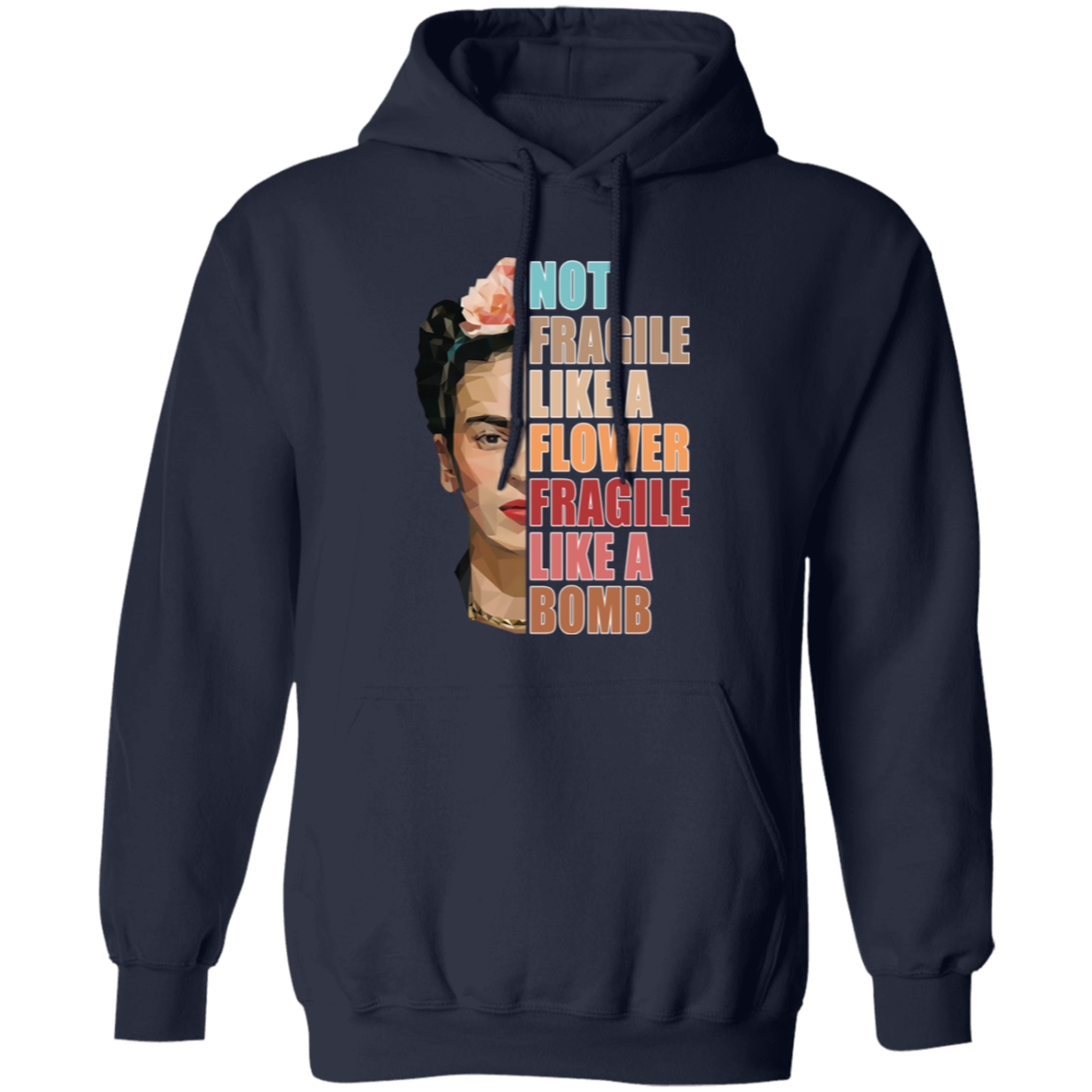 Not Fragile Like A Flower Fragile Like A Bomb Funny Vintage G185 Pullover Hoodie - lucy - 88753461