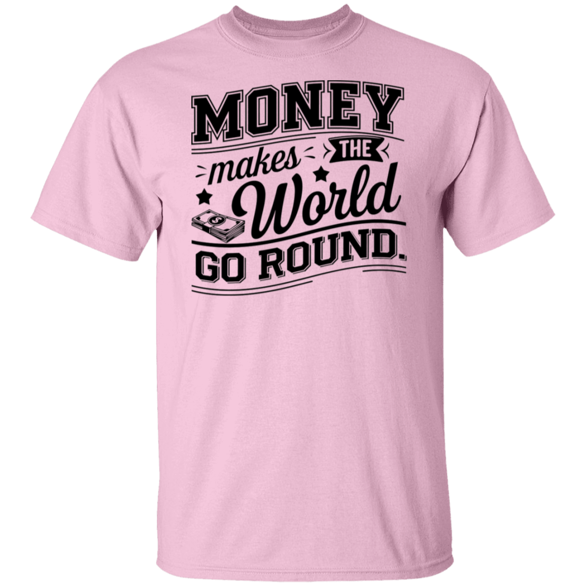G500 5.3 oz. T-Shirt  Money Makes The World Go Round Vintage T-Shirt - ID06122414