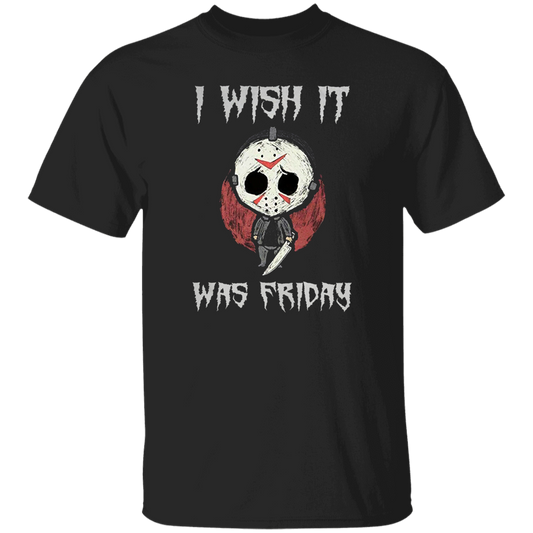 Jason Voorhees I Wish It Was Friday Vintage T-Shirt, Halloween Shirt, Horror Movie Shirt, Jason Voorhees Shirt, Friday The 13th ShirtG500 5.3 oz. T-Shirt