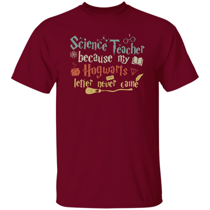 Because My Hogwards Letter Never Came T-Shirt - lapicta