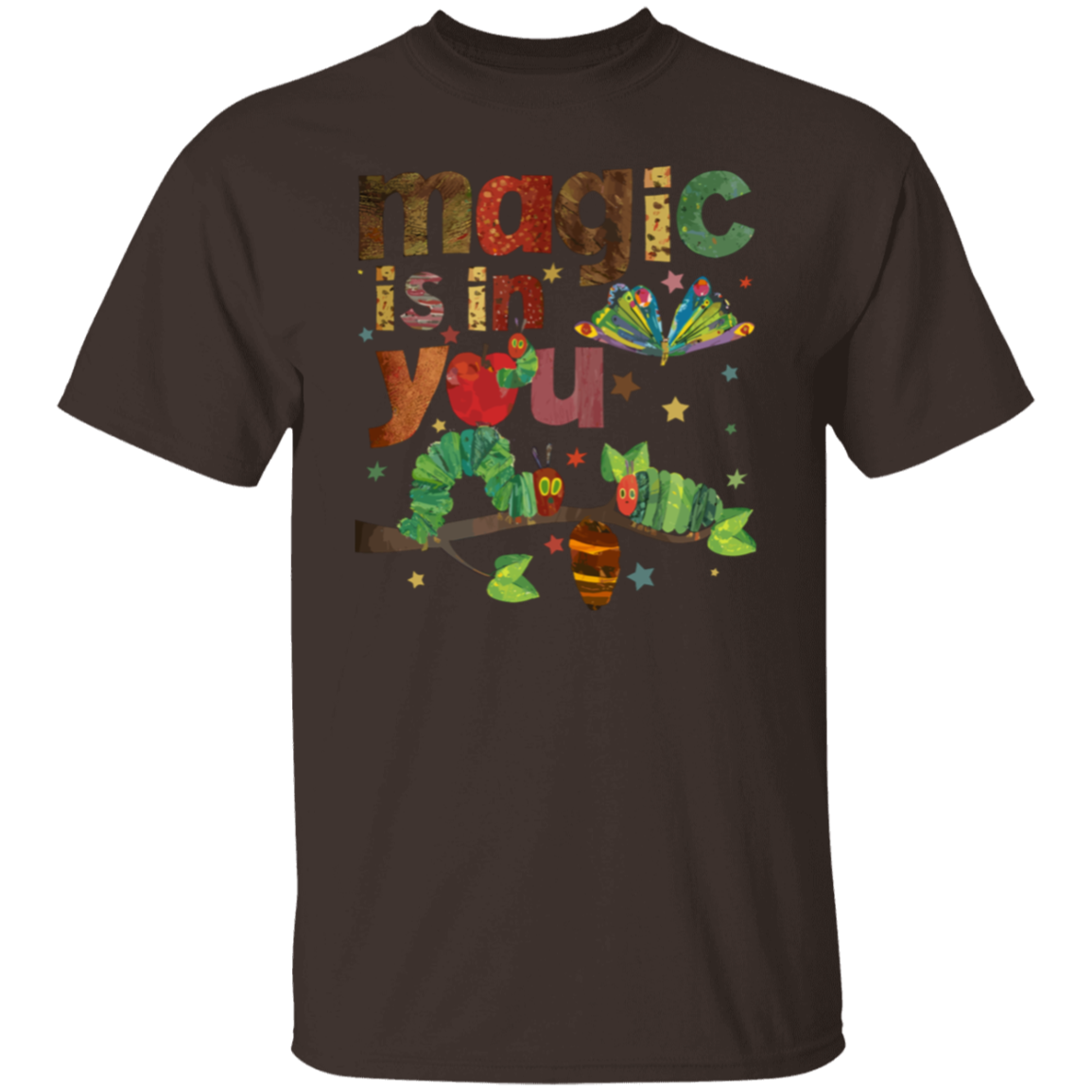 Magic Is In You The Very Hungry Caterpillar And Butterfly Teacher  T-Shirt - lapicta