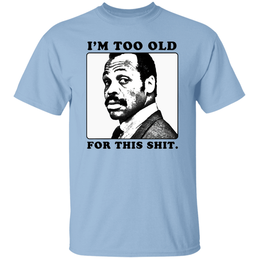 G500 5.3 oz. T-Shirt Roger Murtaugh Is Too Old For This Shit Lethal Weapon Unisex Vintage Shirt