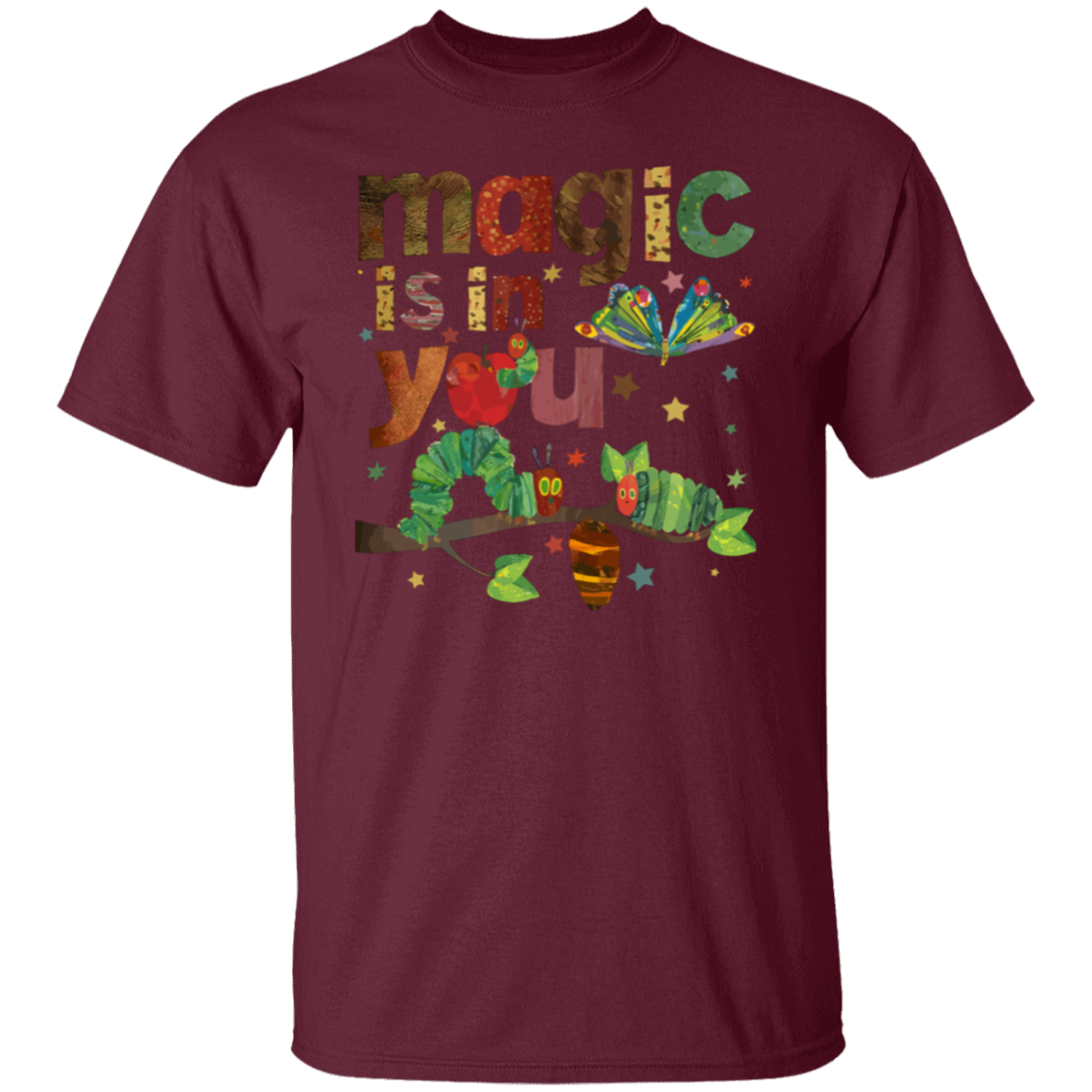 Magic Is In You The Very Hungry Caterpillar And Butterfly Teacher  T-Shirt - lapicta