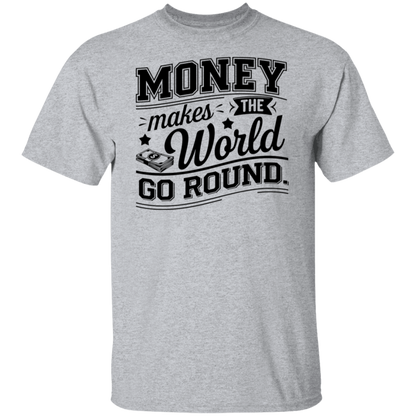 G500 5.3 oz. T-Shirt  Money Makes The World Go Round Vintage T-Shirt - ID06122414