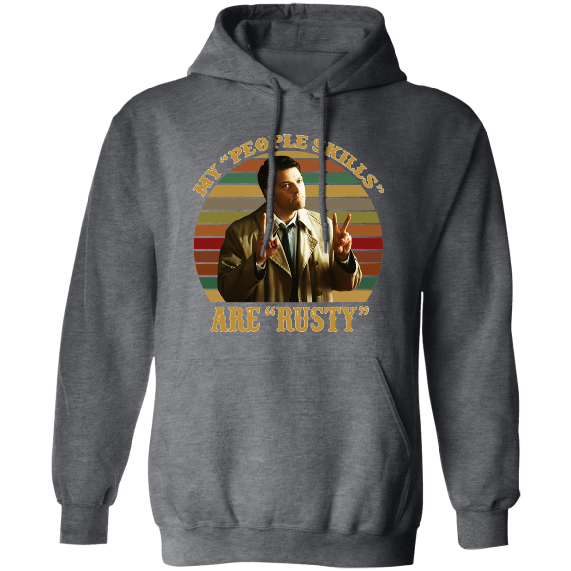 Castiel Supernatural My People Skills Are Rusty Pullover Hoodie