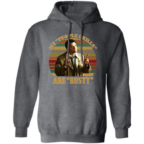 Castiel Supernatural My People Skills Are Rusty Pullover Hoodie