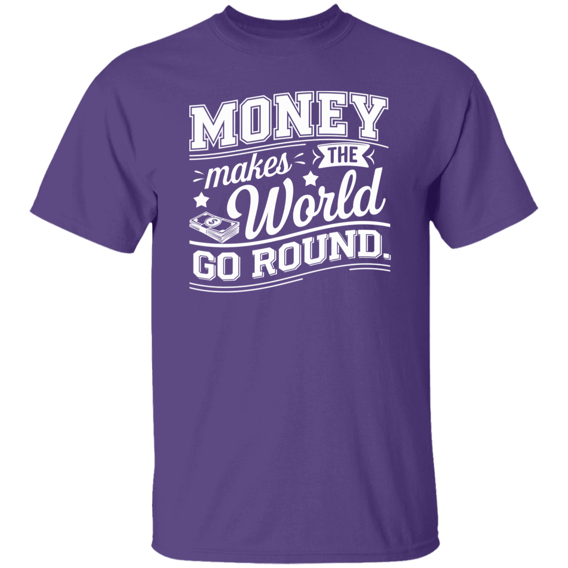 G500 5.3 oz. T-Shirt Money Makes The World Go Round Vintage T-Shirt - ID06122414