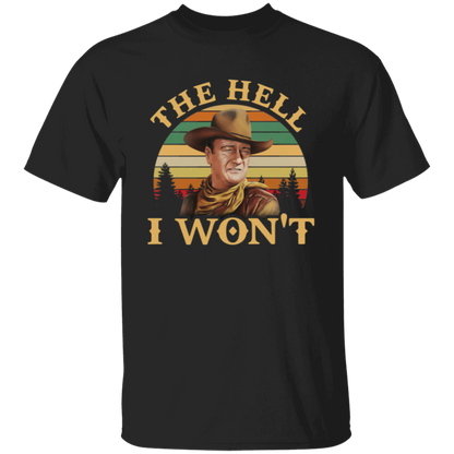 The Hell I Won’t Retro Vintage Unisex T-Shirt - lucy - 89233120