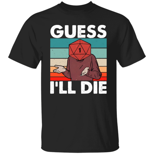 Guess I'll Die Unisex T-Shirt - jasmine