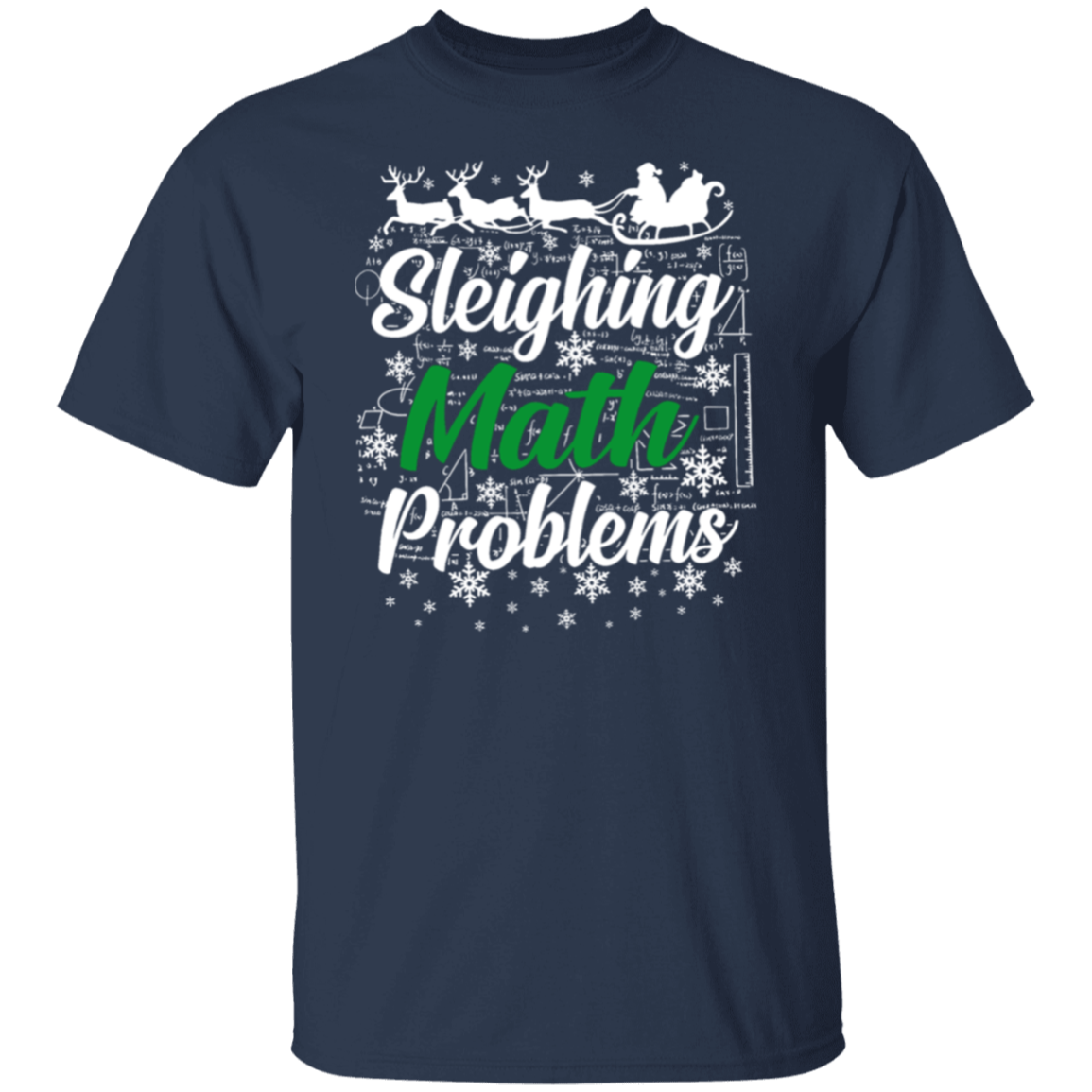 Sleighing Math Problems Teacher T-Shirt