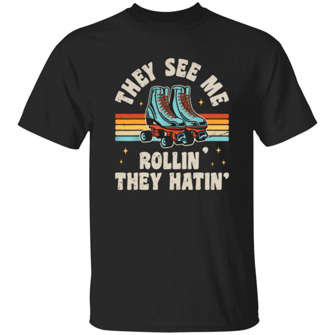 Roller Skating They See Me Rollin T-Shirt