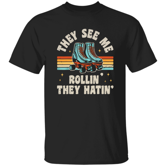 Roller Skating They See Me Rollin T-Shirt