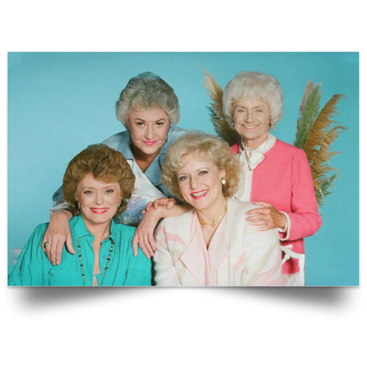 Golden Girls Betty White Bea Arthur Rue McClanahan Estelle Getty Framed Canvas, Unframed Poster, The Golden Girls Canvas, Stay Golden Poster	POSLA Satin Landscape Poster