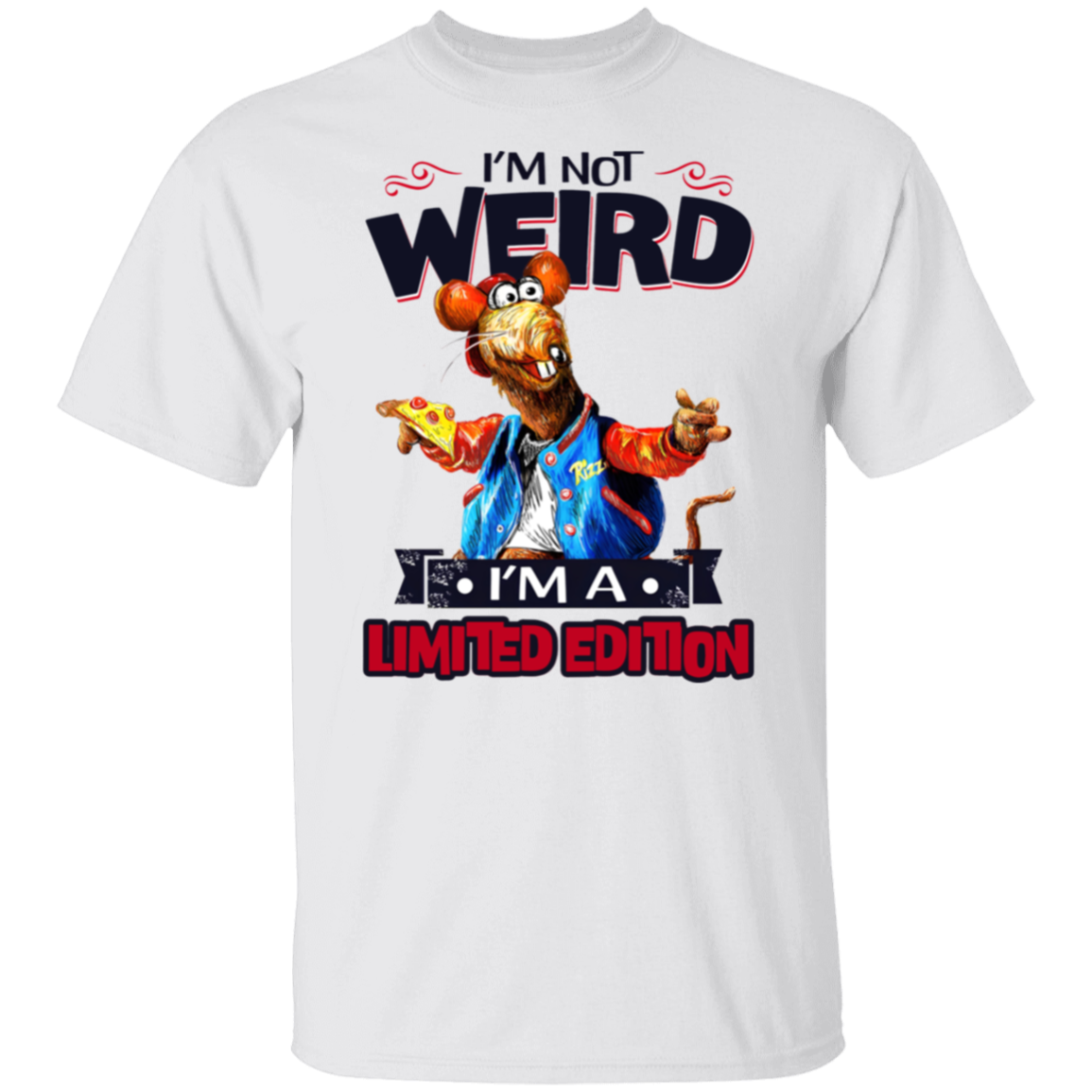 I'm Not Weird I'm A Limited Edition T-Shirt - ID20082402