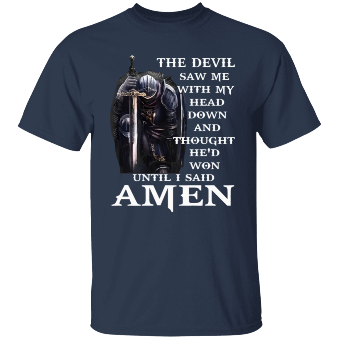 The Devil Saw Me With My Head Down And Thought He'd Won Until I Said Amen Unisex  T-Shirt - jasmine